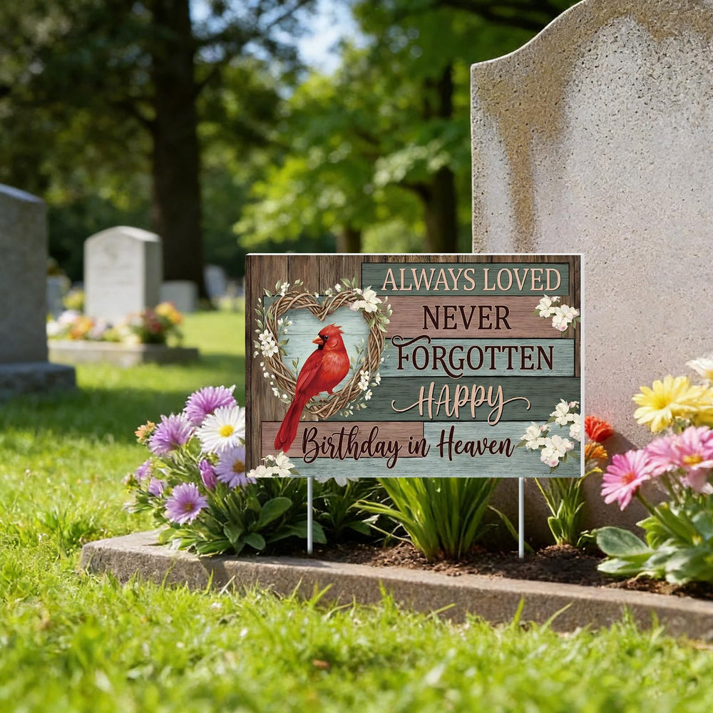 Frienda yard sign front view showing message and cardinal, offers comforting memorial
