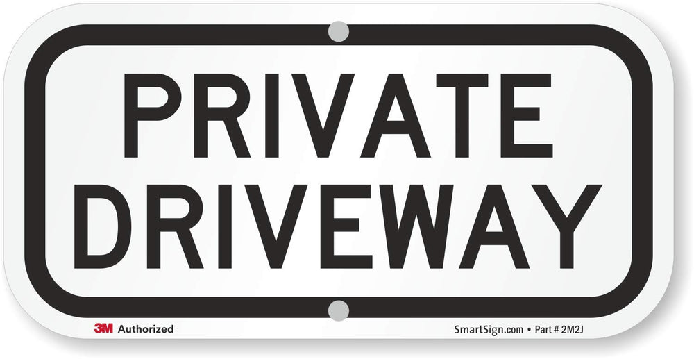 SmartSign private driveway front view showing clear reflective message benefit visibility